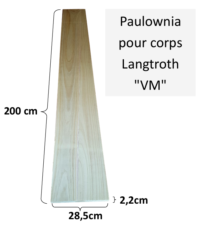 Bois de Paulownia 28,5cm / Corps Langtroth "surélevé."  (23x285x2000)m ~3,85kg